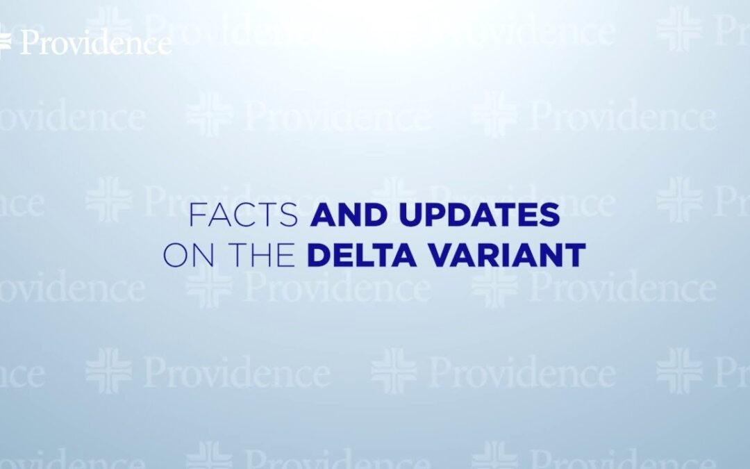 Video: Covid Variants – Dr. Diaz – Facts And Updates On The Delta Variant