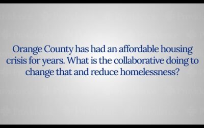 Video: Health for a Better World – Orange County Housing Advocacy Collaborative
